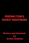 Peeping Tom's Worst Nightmare