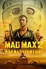Mad Max 2 - asfalttisoturi