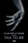 In the Grip of Terror: Making Talk To Me