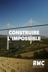 Construire l'impossible