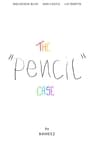 The “Pencil” Case