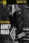 Beady Eye: Live From Abbey Road 2011