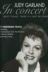 Judy Garland - In Concert - Quiet Please, There's a Lady on Stage