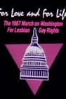 For Love and for Life: The 1987 March on Washington for Lesbian and Gay Rights