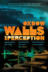 Oxbow Walls Of Perception