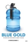 Oro Azul: La Guerra del Agua