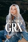 Lola Índigo: GRX