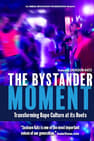 The Bystander Moment