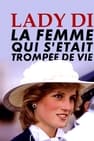Lady Diana, La Femme Qui S'Etait Trompée De Vie 2017