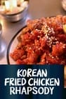 Korean Fried Chicken Rhapsody