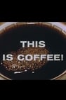 This Is Coffee