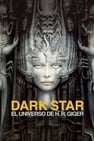 Dark Star: el universo de H. R. Giger