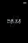 Fair Isle: Living on the Edge