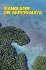 Mangalares Del Mundo Maya