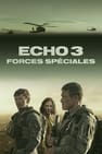 Echo 3 : forces spéciales