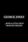 George Jones: With a Little Help from His Friends