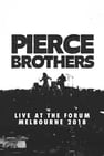 Pierce Brothers Live At The Forum