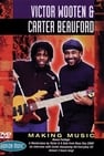 Victor Wooten and Carter Beauford: Making Music
