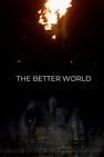 The Better World