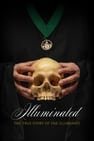 Illuminated : The True Story of the Illuminati