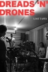 Dreads 'N' Drones: Lost Tapes