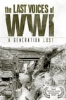 The Last Voices of WWI - A Generation Lost