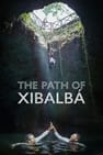 The Path of Xibalbá