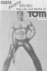 Boots, Biceps and Bulges: The Life & Works of Tom of Finland