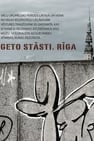 Ghetto Stories. Riga