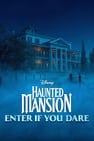 Haunted Mansion: Enter If You Dare