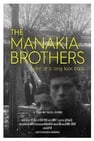The Manakia Brothers: Diary of a Long Look Back