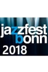 Jazzfest Bonn 2018 - Die Highlights