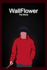 WallFlower The Movie