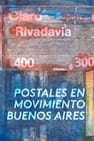 Postcards in movement: Buenos Aires