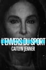 L'Envers du sport : Caitlyn Jenner