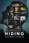 Somebody’s Hiding Something - Mörderische Geheimnisse