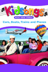 Kidsongs: Cars, Boats, Trains & Planes