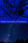 Flawed Symmetry of Prediction