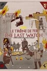 Game of Thrones : The Last Watch
