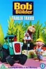 Builder Bob - Trailer Travis and Other Stories