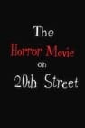 The Horror Movie on 20th Street