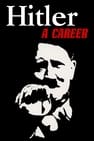 Hitler - Una carriera
