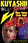 Kuyashii Gonzo: Blood Visions and Chaos Magic