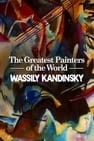 Les plus grands peintres du monde : Wassily Kadinsky