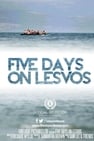 Five Days on Lesvos