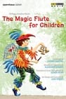 The Magic Flute for Children