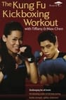 The Kung Fu Kickboxing Workout with Tiffany & Max Chen