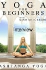 Yoga for Beginners : Ashtanga Yoga - Interview