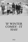 'If Winter Comes' - It Has!