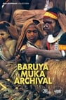 Baruya Muka Archival